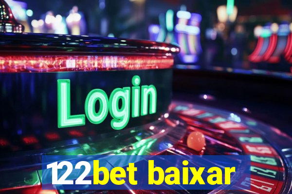 122bet baixar